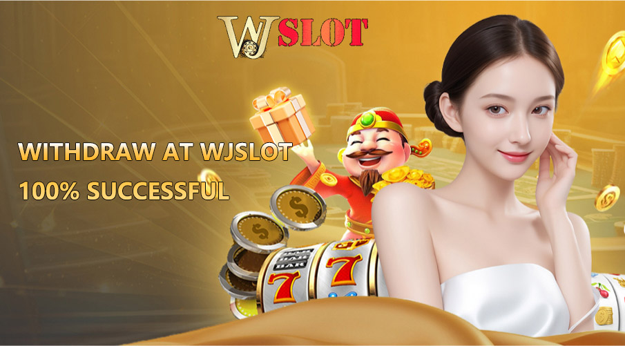 WITHDRAW AT WJSLOT 100% SUCCESSFUL